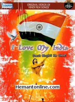 (image for) I Love My India-Desh Bhakti Ke Geet DVD-Original Video Songs 