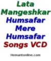 Lata Mangeshkar-Humsafar Mere Humsafar-Songs VCD