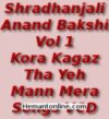 Shradhanjali Anand Bakshi Vol 1-Kora Kagaz Tha Yeh Mann Mera-Son