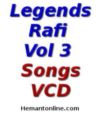 Legends Rafi Vol 3-Songs VCD