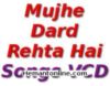 Mujhe Dard Rehta Hai Vol 2-Songs VCD