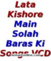 Lata Kishore-Main Solah Baras Ki-Songs VCD