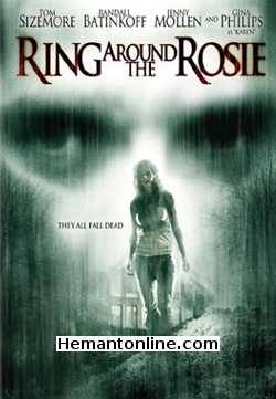 Ring Around The Rosie-Hindi-2006 VCD Gina Philips, Tom Sizemore, Jenny Mollen, Randall Batinkoff, Frances Bay, Marc Lynn, Hayley McFarland, Krystal Rohrer, Martin Joswick, Carlene Moore, Cynthia Alvarado