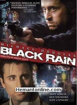 Black Rain-Hindi-1989 VCD Michael Douglas, Andy Garcia, Ken Takakura, Kate Capshaw, Yusaku Matsuda, John Spencer, Guts Ishimatsu, Yuya Uchida, Tomisaburo Wakayama, Miyuki Ono, John Costelloe,