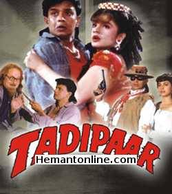 Tadipaar-1993 DVD Mithun Chakraborty, Tiku Talsania, Pooja Bhatt, Anupam Kher, Vikram Gokhale, Gulshan Grover, Sadashiv Amrapurkar, Juhi Chawla