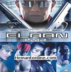 Elaan-2005 VCD Mithun Chakraborty, Rahul Khanna, Arjun Rampal, Amisha Patel, John Abraham, Lara Dutta, Chunky Pandey, G. Asrani, Milind Gunaji, Ritu Shivpuri, Avtar Gill,