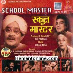 School Master 1959 VCD B R Panthall, Radha Kishan, Ulhas, Karan Diwan, David, Jawahar Kaul, Puranik, Vishwa Mehra, Rata Gosavi, Lalita Pawar