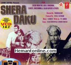 Shera Daku-1966 VCD Sheikh Mukhtar, Nishi, Randhawa, Sunder, Kanchanmala, Rajan Kapoor