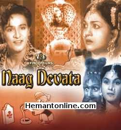 Naag Devta VCD-1962  Anjali Devi, Mahipal, Shashikala, B. M. Vyas, Nirmal Kumar, Leela Chitnis