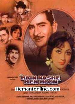 Main Nashe Mein Hoon-1959 VCD Raj Kapoor, Mala Sinha, Mubarak, Leela Chitnis, Nazir Hussain, Dhumal, Maruti, Helen, Nishi