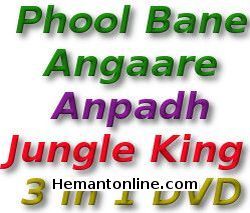 Phool Bane Angaare-Anpadh-Jungle King 3-in-1 DVD 