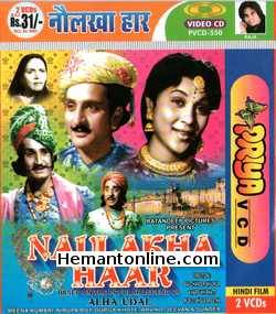 Naulakha Haar VCD-1953  Meena Kumari, Arvind, Jeevan, Durga Khote, Ishwarlal, Sunder, Nirupa Roy