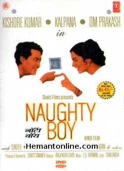 Naughty Boy DVD-1962  Kishore Kumar, Kalpana, Om Prakash, Sunder, Madan Puri, Kanu Roy, Krishnakant, Kundan