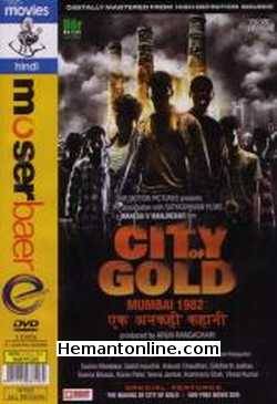 City of Gold-2010 DVD Karan Patel, Sameer Dharmadhikari, Vinit Kumar, Siddharth Jadhav, Kashmira Shah, Satish Kaushik, Sachin Khedekar, Ganesh Yadav, Seema Biswas, Ankush Choudhary, Veena Jamkar