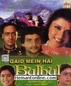 Qaid Mein Hai Bulbul-1992 VCD Bhagyashree, Himalay, Gulshan Grover, Sudha Chandran, Aruna Irani, Reema, Dalip Tahil, Vikram Gokhale, Ajit Vachani, Anjan Srivastava