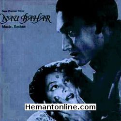 Nau Bahar-1952 VCD Ashok Kumar, Nalini Jaywant, Kuldip Kaur, Jagdish Sethi, Randhir, Badri Prasad, Shivraj