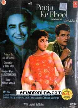 Pooja Ke Phool DVD-1964  Ashok Kumar, Mala Sinha, Dharmendra, Sandhya Roy, Nimmi, Pran, Nana Palsikar, Mohan Choti, Mukri