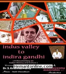 Indus Valley To Indira Gandhi 1970 Documentary 2-DVD-Set A Documentary on Indian History and Culture. Directed by Dr. S. Krishnaswamy, this documentary on Indian history and culture, spanning five millenia