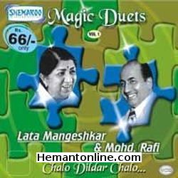 Magic Duets Vol 1-Chalo Dildar Chalo-Lata Mangeshkar-Mohd Rafi-S 