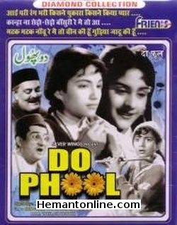 Do Phool-1958 VCD Bipin Gupta, Ullhas, Jeevan, Baby Naaz, Romi, Vijaya Chowdhury