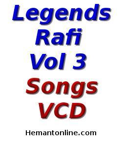 Legends Rafi Vol 3-Songs VCD 