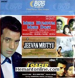 Mere Humdum Mere Dost-Jeevan Mrityu-Loafer 3-in-1 DVD Mere Humdum Mere Dost Dharmendra, Sharmila Tagore Jeevan Mrityu Dharmendra, Rakhee Loafer Dharmendra, Mumtaz