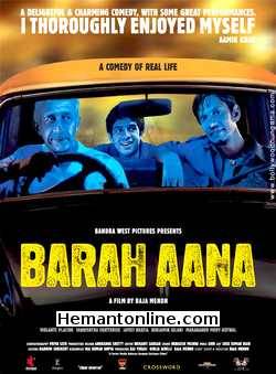 Barah Aana-2009 DVD Naseeruddin Shah, Vijay Raaz, Arjun Mathur, Violante Placido, Tannishtha Chatterjee, Jayati Bhatia, Benjamin Gilani, Mahabanoo Mody Kotwal