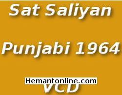 Sat Saliyan-Punjabi-1964 VCD Indra, Ravindra Kapoor, Gopal Singh