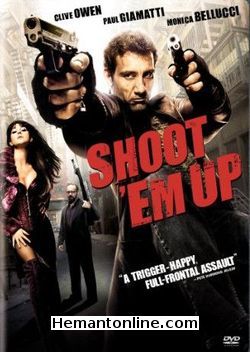 Shoot Em Up-Hindi-2007 DVD Clive Owen, Paul Gimiti, Monika Belluci