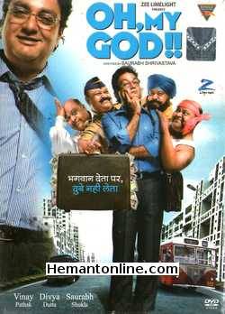 Oh My God DVD-2008  Vinay Pathak, Divya Dutta, Saurabh Shukla, Harsh Chhaya, Gaurav Gera, Pubali Sanyal, Mushtaq Khan