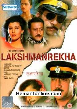 Lakshmanrekha DVD-1991  Naseeruddin Shah, Jackie Shroff, Sangeeta Bijlani, Shilpa Shirodkar, Danny Denzongpa, Mangal Dhillon, Avtar Gill, Rajan Haksar, Rohini Hattangadi, Shammi Kapoor, Mushtaq Khan,