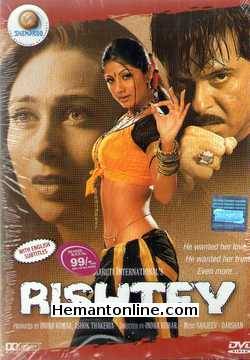 Rishtey DVD-2002  Anil Kapoor, Karishma Kapoor, Shilpa Shetty, Amrish Puri, Master Jibraan Khan, Sadashiv Amrapurkar, Alok Nath, Jagdeep, Sharat Saxena, Adi Irani, Tiku Talsania,