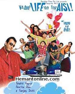 Vaah Life Ho To Aisi-2005 DVD Sanjay Dutt, Shahid Kapoor, Arshad Warsi, Prem Chopra, Ishaan Khattar, Amrita Rao, Sushasini Mulay, Shweta Prasad