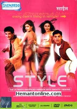 Style DVD-2001  Sharman Joshi, Riya Sen, Sahil Khan, Shilpi Mudgal, Tara Deshpande, Bobby Darling, Shakti Kapoor, Neelu Kohli, Liliput, Vishwajeet Pradhan, Varsha Usgaonkar, Vivek