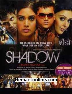 Shadow-2009 DVD Nasser Khan, Milind Soman, Sonali Kulkarni, Hrishita Bhatt, Samir Aftab, Sachin Khedekar, Sonia Mehra, Ehsan Khan, Mushtaq Khan, Aditya Lakhia