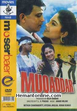 Muqaddar DVD-1996  Mithun Chakraborty, Ayesha Jhulka, Rohit Kumar, Simran, Moushumi Chatterjee, Hemant Birje, Puneet Issar