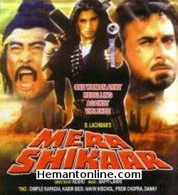 Mera Shikaar-1988 VCD Dimple Kapadia, Kabir Bedi, Navin Nischol, Prem Chopra, Danny Denzongpa