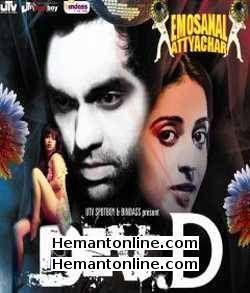 Dev D-Fashion-Golmaal Returns 3-in-1 DVD Dev D (2009): Abhay Deol, Kalki Koechlin, Mahie Gill Fashion (2008): Priyanka Chopra, Kangana Ranaut, Mugdha Godse, Arbaaz Khan, Arjun Bajwa Golmaal