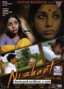 Nishant-Nights End-1975 DVD Girish Karnad, Shabana Azmi, Anant Nag, Sadhu Mehar, Amrish Puri, Naseeruddin Shah, Smita Patil, Mohan Agashe, Satyadev Dubey, Kulbhushan Kharbanda