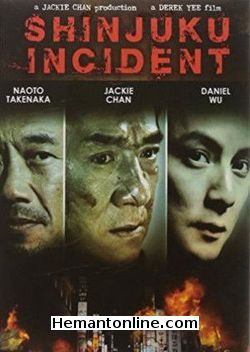 Shinjuku Incident-Hindi-2009 DVD Jackie Chan, Naoto Takenaka, Daniel Wu, Jinglei Xu, Masaya Kato, Toru Minegishi, Jack Kao, Kenya Sawada Hiroyuki, Nagato Yasuaki, Kurata Bingbing Fan