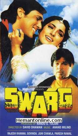 Swarg DVD-1990  Rajesh Khanna, Govinda, Juhi Chawla, Paresh Rawal, Madhav, Bharat Kapoor, Mahesh Anand, Neena Gupta, Satish Kaushik, Dilip Dhawan, Raja Bundela, Shammi