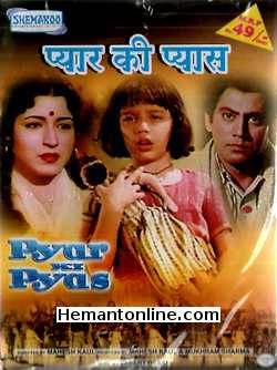 Pyar Ki Pyas VCD-1961  Honey Irani, Nishi, Shreekant, Manmohan Krishna, Manorama, David Abraham, Yashodhra Katju, Kamal Mehra, Gopi Krishna, Lal Bahadur, Indira Bansal, Dulari
