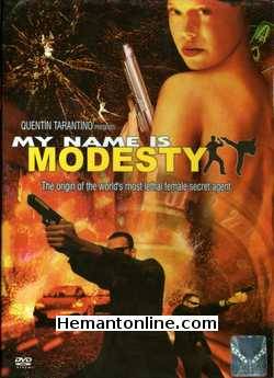 My Name Is Modesty DVD-2004  Alexandra Staden, Raymond Cruz, Fred Pearson, Eugenia Yuan, Nikolaj Coster Waldau