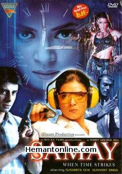 Samay DVD-2003  Sushmita Sen, Sushant Singh, Jackie Shroff (Guest Appearance), Tushar Dalvi, Rajesh Khera, Dinesh Lamba, Barkha Madan