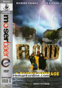 Flood-A River s Rampage DVD-1998  Richard Thomas, Kate Vernon, Nigel Bennett, Mairon Bennett, Gabriel Hogan, Kristen Bone, Vince Corazza, Jan Rubes, Bill MacDonald