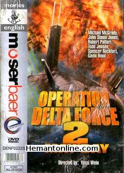 Operation Delta Force 2-May Day DVD-1998  Michael McGrady, John Simon Jones, Robert Patteri, Todd Jensen, Spencer Rochfort, Gavin Hood, J. Kenneth Campbell, Dale Dye