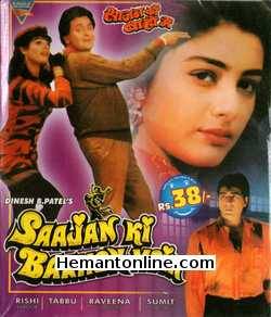 Saajan Ki Baahon Mein VCD-1995  Rishi Kapoor, Tabu, Raveena Tandon, Sumeet Saigal, Saeed Jaffrey, Prem Chopra, Aditya Pancholi, Laxmikant Berde, Deven Verma, Navneet Nishan