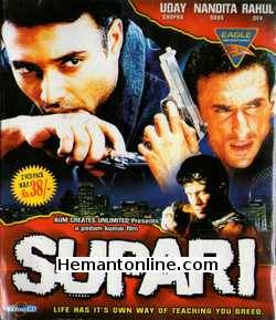 Supari VCD-2003  Uday Chopra, Nandita Das, Rahul Dev, Purab Kohli, Nauheed Cyrusi, Irrfan Khan, Akash Saigal, Sanjay Batra, Parmita Katkar