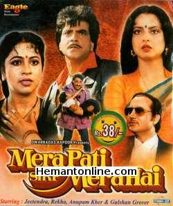 Mera Pati Sirf Mera Hai 1990 VCD Jeetendra, Rekha, Radhika, Utpal Dutt, Anupam Kher, Birbal, Gulshan Grover, Satish Shah, Mahavir Shah, Chandra Shekhar