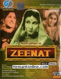 Zeenat VCD-1945  Noor Jehan, Yakub, Karan Diwan, Shanta R. Majid, Dixit, Himalaywala, Salim Raza, Laddan